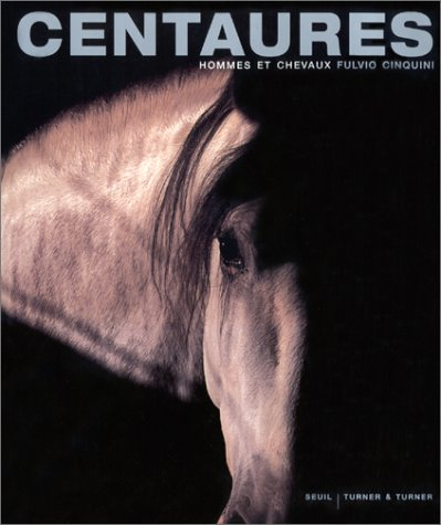 Centaures : hommes et chevaux
