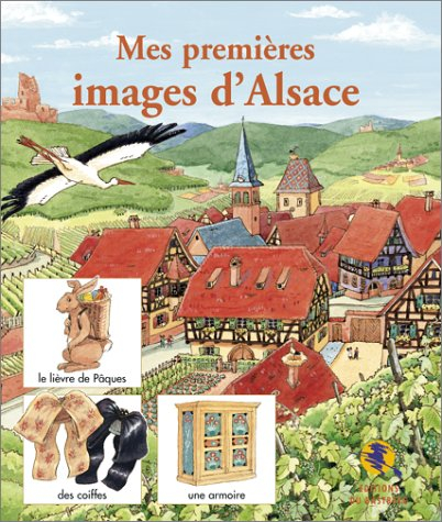 Mes premières images d'Alsace