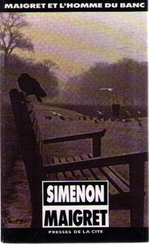 maigret et l'homme du banc