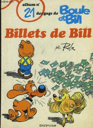 Boule et Bill. Vol. 21. Billets de Bill