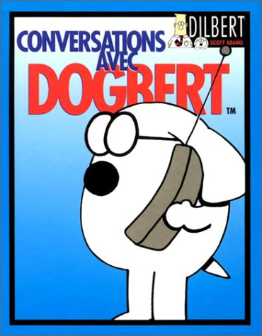 Dilbert. Vol. 5. Conversations avec Dogbert...
