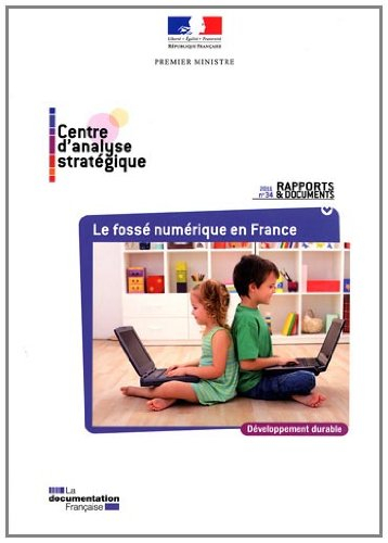 Le fossé numérique en France : rapport du gouvernement au Parlement établi en application de l'artic