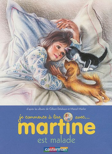 Je commence à lire avec Martine. Vol. 16. Martine est malade
