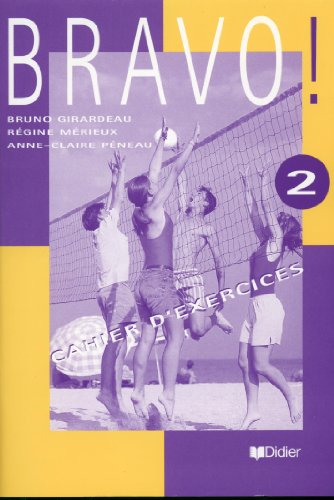 Bravo, 2 (12-13 ans) : cahier