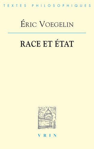 Race et Etat. Eric Voegelin, 1933 : un philosophe face à l'idée de race et au racisme
