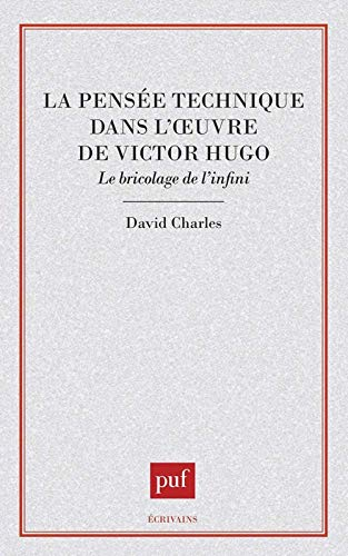 La pensée technique dans l'oeuvre de Victor Hugo