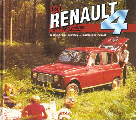 La Renault 4 de mon père