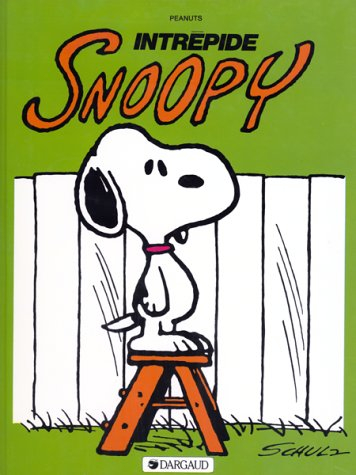 Snoopy. Vol. 3. Intrépide Snoopy