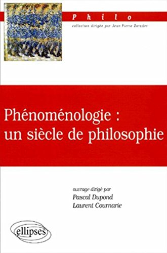 Phénoménologie : un siècle de philosophie : Husserl, Heidegger, Merleau-Ponty, Arendt, Patocka, Levi
