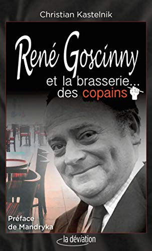 René Goscinny et la brasserie... des copains