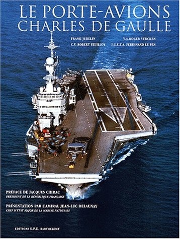 Le porte-avions Charles-de-Gaulle. Vol. 1