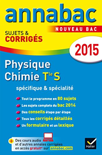 Physique chimie terminale S, spécifique & spécialité : nouveau bac 2015
