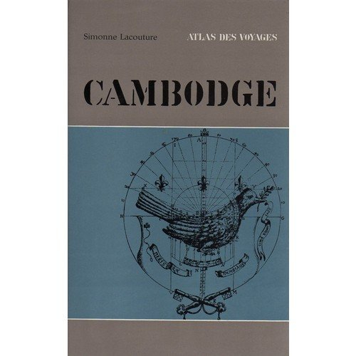 cambodge. atlas des voyages.