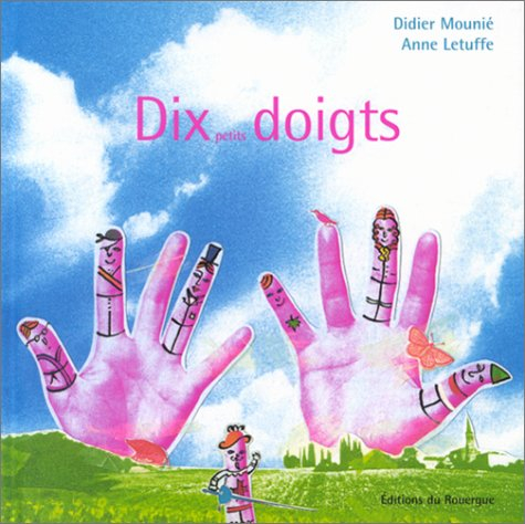 Dix petits doigts
