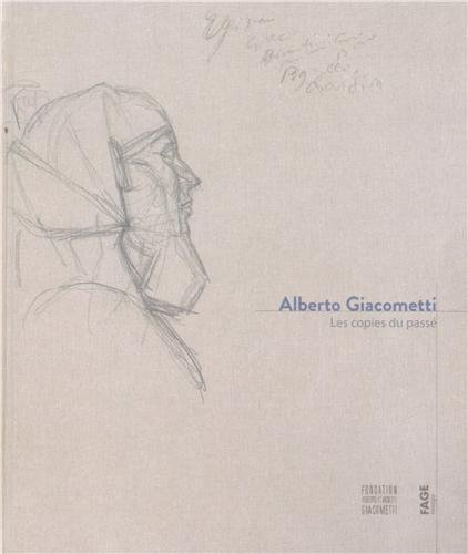 Alberto Giacometti : les copies du passé