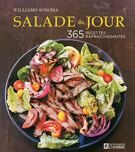 Salade du jour : 365 recettes rafraîchissantes