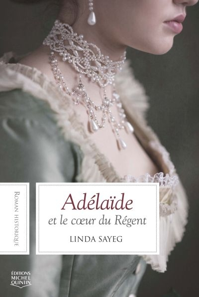 Adélaïde et le coeur du Régent