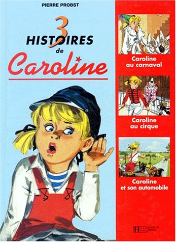 3 histoires de Caroline. Vol. 2