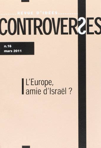 Controverses, n° 16. L'Europe, amie d'Israël ?