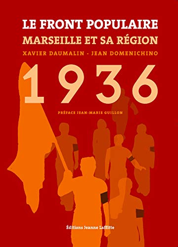 Le Front populaire en entreprise : Marseille et sa région (1934-1938)