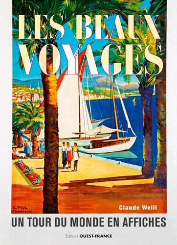 Les beaux voyages : un tour du monde en affiches