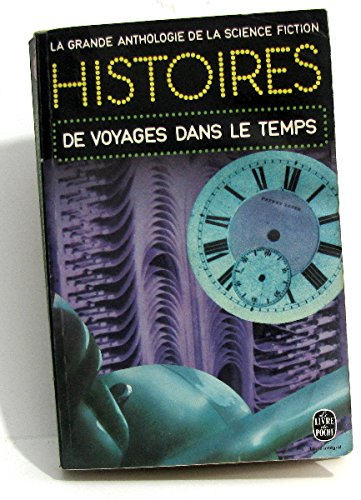Histoires de voyages dans le temps : Anthologie de la science-fiction