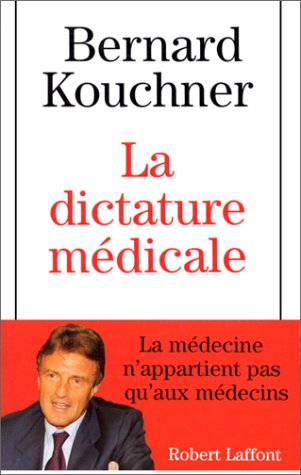 La dictature médicale : entretiens avec Patrick Rambaud