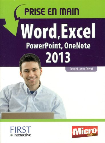 Prise en main Word, Excel, PowerPoint, Outlook, OneNote 2013