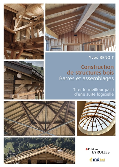 Construction de structures bois : barres et assemblages : tirer le meilleur parti d'une suite logici