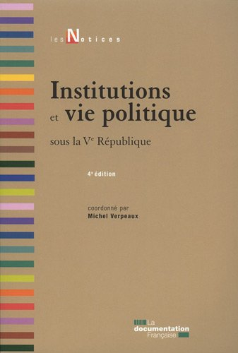 Institutions et vie politique sous la Ve République