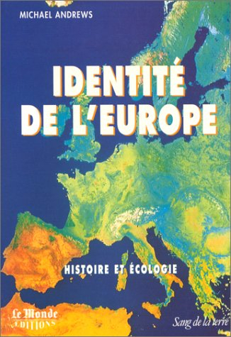 Identité de l'Europe : histoire et écologie