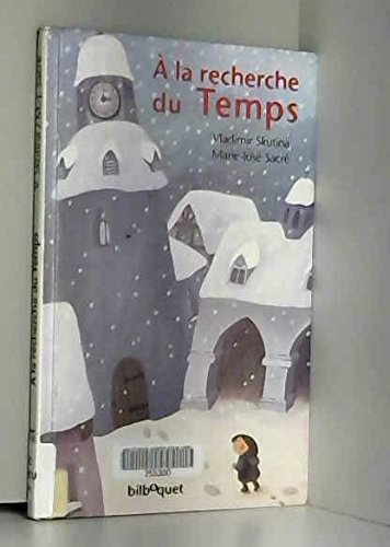 A la recherche du temps