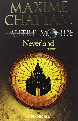 Autre-monde. Vol. 6. Neverland