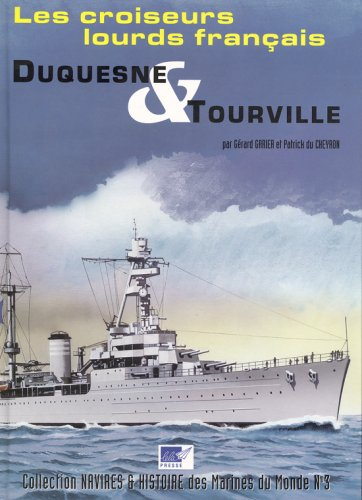 Les Croiseurs lourds Français DUQUESNE & TOURVILLE
