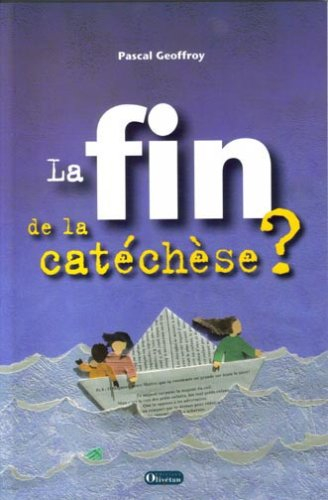 La fin de la catéchèse ?