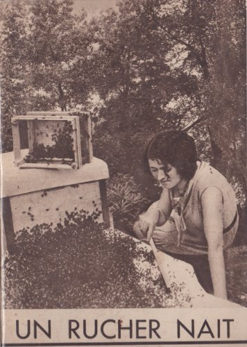 un rucher nait. quarante lecons d'apiculture pratique. format. 15, 5 x 23, 5. 190 pages. ill n b.