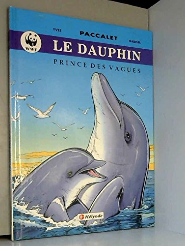 Le Dauphin, prince des vagues