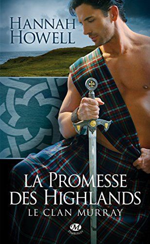 Le clan Murray. Vol. 1. La promesse des Highlands