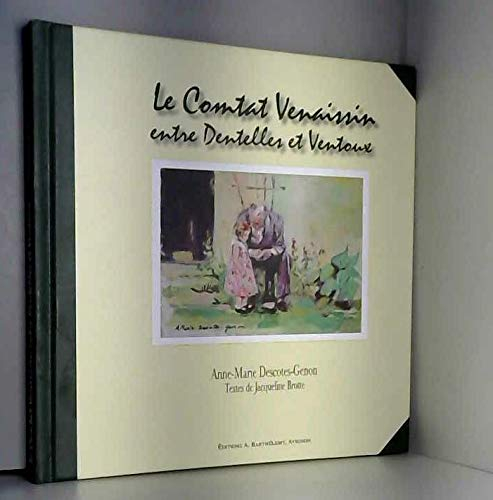 Le Comtat Venaissin, entre Dentelles et Ventoux