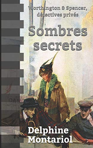 Sombres secrets: Worthington & Spencer, détectives privés