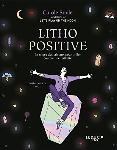 Litho positive : la magie des cristaux pour briller comme une paillette
