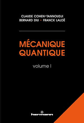 Mécanique quantique. Vol. 1