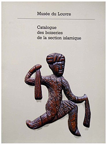 Musée du Louvre, catalogue des boiseries de la section islamique