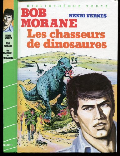 les chasseurs de dinosaures (bibliothèque verte)