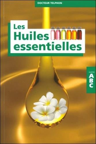 Abc des huiles essentielles