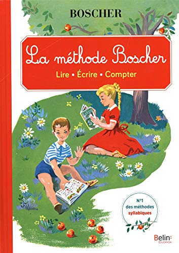 La méthode Boscher : lire, écrire, compter