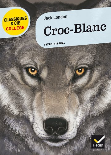 Croc-Blanc : texte intégral