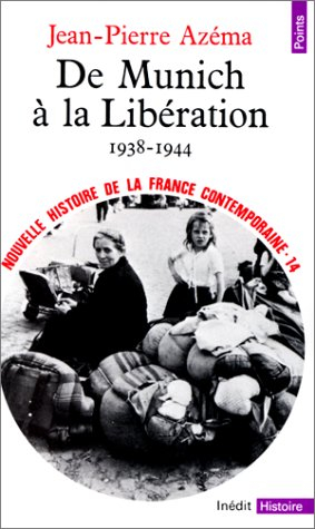 nouvelle histoire de la france contemporaine, tome 14 : de munich à la libération, 1938-1944