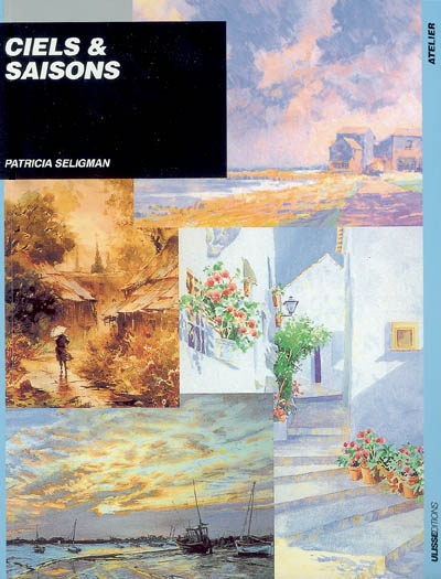 Ciels et saisons : composition et technique