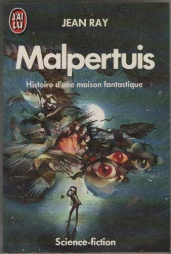 Malpertuis : histoire d'une maison fantastique